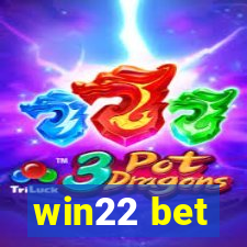 win22 bet